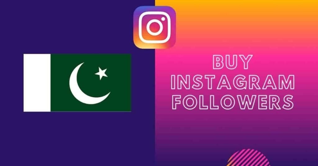 Buy Instagram Followers in Pakistan