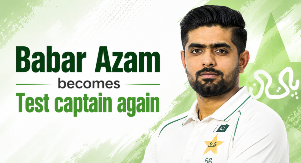 Babar Azam becomes Test captain again